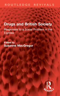 Bokomslag för "Drugs and British Society"
