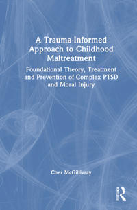 Trauma-Informed Approach to Childhood Maltreatment