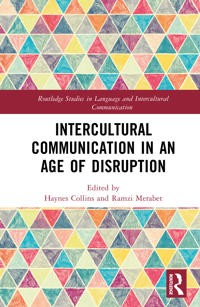 Intercultural Communication in an Age of Disruption
