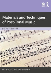 Materials and Techniques of Post-Tonal Music