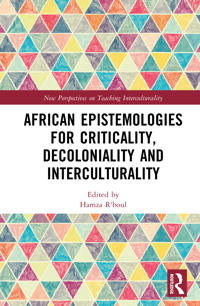 African Epistemologies for Criticality, Decoloniality and Interculturality