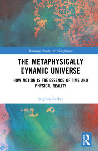 The Metaphysically Dynamic Universe