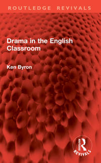 Drama in the English Classroom