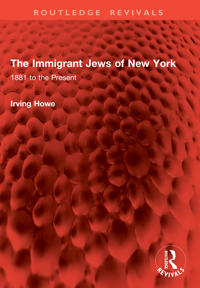 The Immigrant Jews of New York