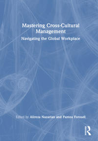 Mastering Cross-Cultural Management