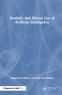Realistic and Ethical Use of Artificial Intelligence