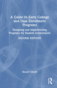 A Guide to Early College and Dual Enrollment Programs