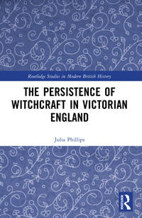 Bokomslag för "The Persistence of Witchcraft in Victorian England"