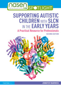 Supporting Autistic Children with SLCN in the Early Years