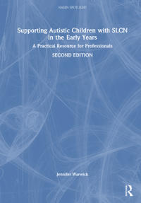 Supporting Autistic Children with SLCN in the Early Years