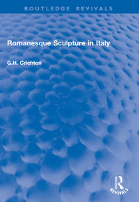 Romanesque Sculpture in Italy