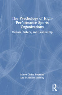 The Psychology of High-Performance Sports Organizations