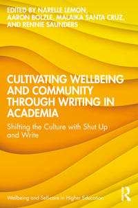 Cultivating Wellbeing and Community through Writing in Academia