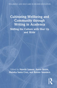 Cultivating Wellbeing and Community through Writing in Academia