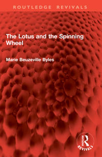 The Lotus and the Spinning Wheel