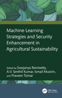 Machine Learning Strategies and Security Enhancement in Agricultural Sustainability