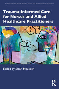 Kirjan kansi "Trauma-informed Care for Nurses and Allied Healthcare Professionals"