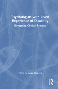 Psychologists with Lived Experience of Disability
