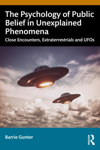 The Psychology of Public Belief in Unexplained Phenomena