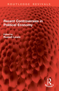 Recent Controversies in Political Economy
