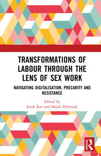 Transformations of Labour through the Lens of Sex Work