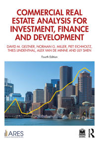 Commercial Real Estate Analysis for Investment, Finance, and Development