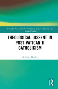 Theological Dissent in Post-Vatican II Catholicism