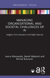 Managing Organizational and Societal Challenges of AI