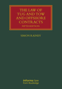 Bokomslag för "The Law of Tug and Tow and Offshore Contracts"