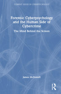 Bokomslag för "Forensic Cyberpsychology and the Human Side of Cybercrime"