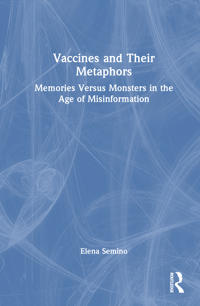 Vaccines and Their Metaphors