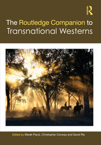 The Routledge Companion to Transnational Westerns