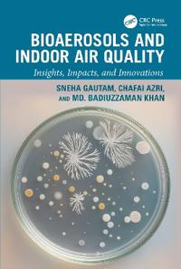 Bioaerosols and Indoor Air Quality