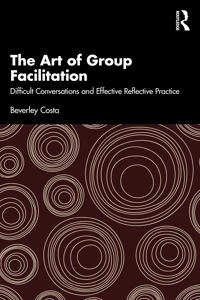 Bokomslag för "The Art of Group Facilitation"