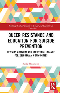 Queer Resistance and Education for Suicide Prevention