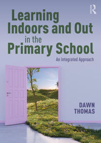 Bokomslag for "Learning Indoors and Out in the Primary School"