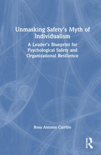Bokomslag för "Unmasking Safety's Myth of Individualism"