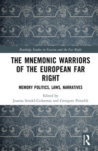 The Mnemonic Warriors of the European Far Right