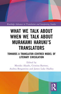 What We Talk About When We Talk About Murakami Haruki’s Translators
