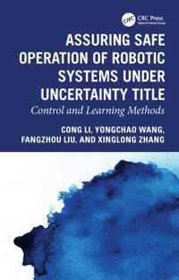 Assuring Safe Operation of Robotic Systems under Uncertainty