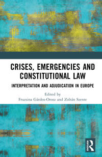 Crises, Emergencies, and Constitutional Law