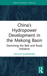 China’s Hydropower Development in the Mekong Basin