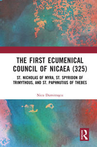 The First Ecumenical Council of Nicaea (325)