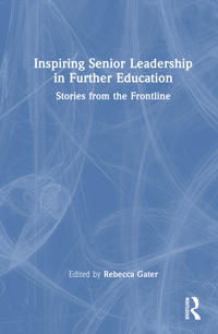 Inspiring Senior Leadership in Further Education