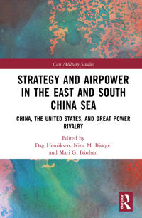 Strategy and Airpower in the East and South China Sea