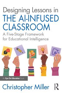 Bokomslag for "Designing Lessons in the AI-Infused Classroom"
