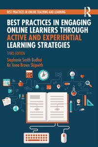 Best Practices in Engaging Online Learners Through Active and Experiential Learning Strategies