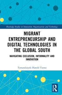 Migrant Entrepreneurship and Digital Technologies in the Global South
