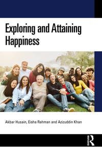 Exploring and Attaining Happiness