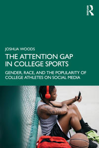 The Attention Gap in College Sports
